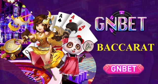 Giới thiệu game Baccarat online GNBET